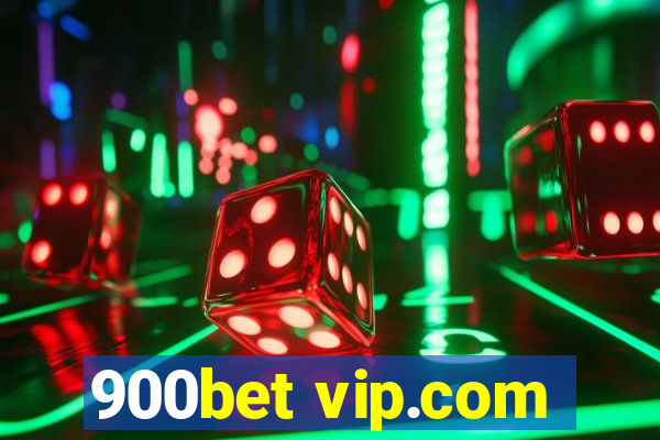 900bet vip.com